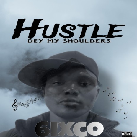 Hustle Dey My Shoulders | Boomplay Music