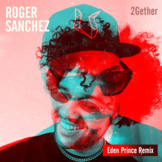 2Gether (Eden Prince Remix)