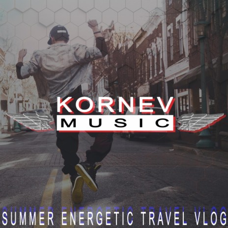 Summer Energetic Travel Vlog