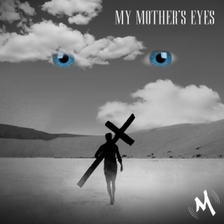 My Mother's Eyes