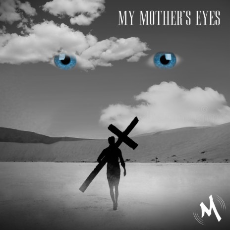 My Mother's Eyes | Boomplay Music
