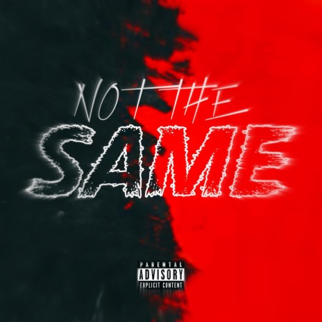 NOT THE SAME ft. Jedidiah | Boomplay Music