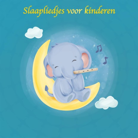 Slaap Kindje Slaap (slaapliedje) | Boomplay Music