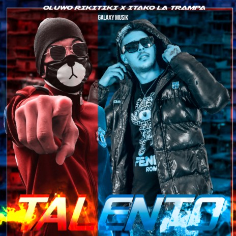 Talento ft. Oluwo Rikitiki & itaco la trampa | Boomplay Music