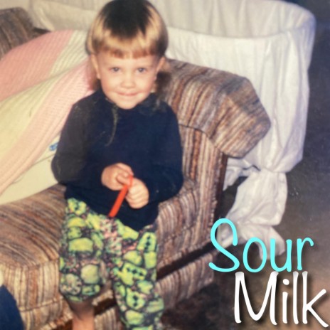 Sour Milk | Boomplay Music