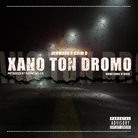 Xano Ton Dromo ft. Grim D & Playrec Beats