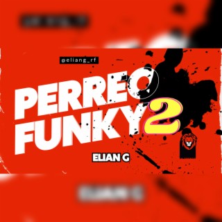 PERREO FLOW FUNKY 2