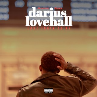 Darius Lovehall: Last Train to Ny