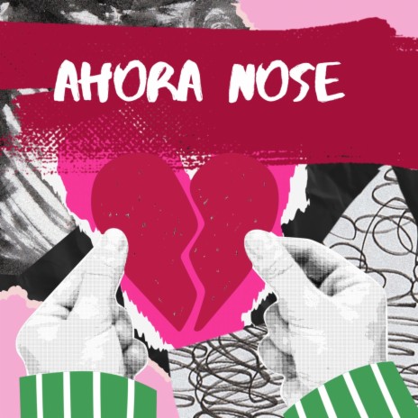 AHORA NOSE | Boomplay Music