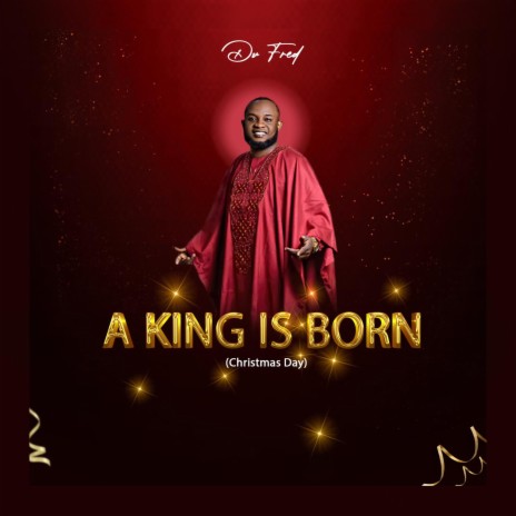 A king Is Born (Christmas Day) | Boomplay Music