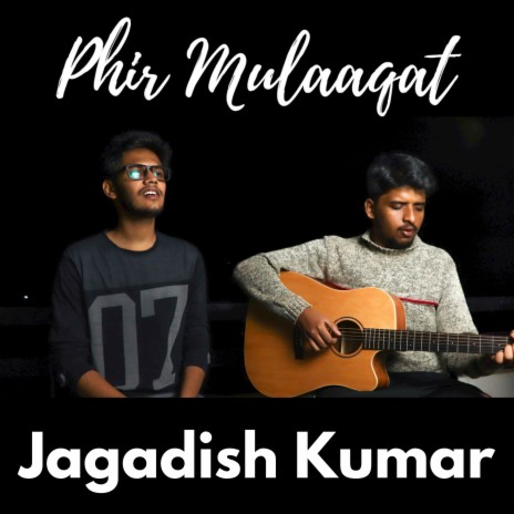 Phir Mulaaqat ft. Shankar Balakuntla | Boomplay Music