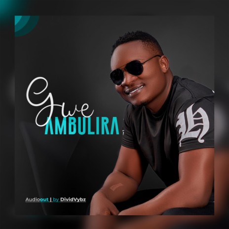 Gwe Ambulira | Boomplay Music