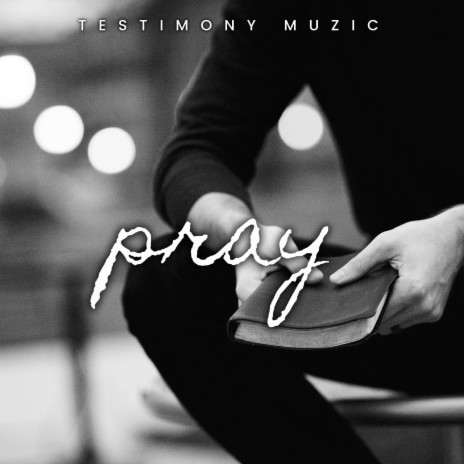 Pray | Boomplay Music