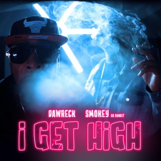 I Get High