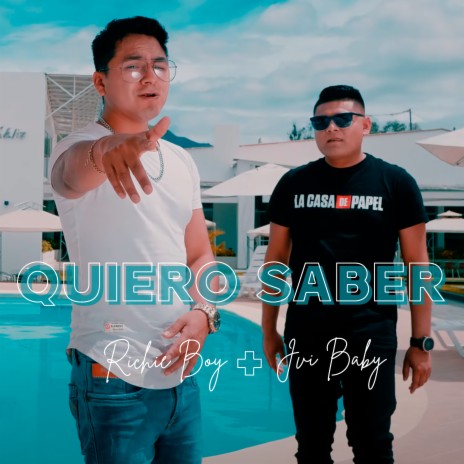 Quiero Saber ft. Jvi Baby | Boomplay Music