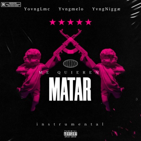 Me Quieren Matar ft. YovngLmc & Yvngmelo | Boomplay Music