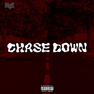 Chase down