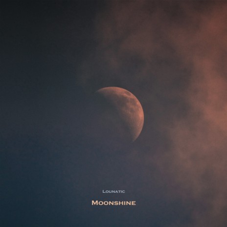 Moonshine | Boomplay Music