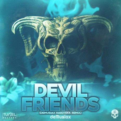 Devil Friends (deMusiax Hardtekk Remix) ft. Rolexz & Tunnel Factory | Boomplay Music