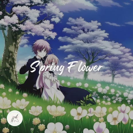 Spring Flower | Boomplay Music