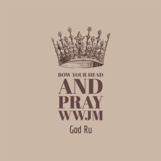 Bow Your Head And Pray