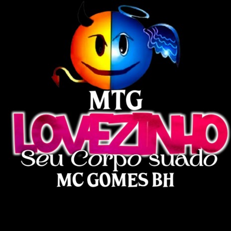 Lovizinho, Seu Corpo Suado | Boomplay Music