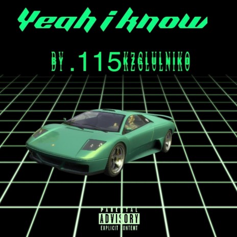 Yeah i know | Boomplay Music