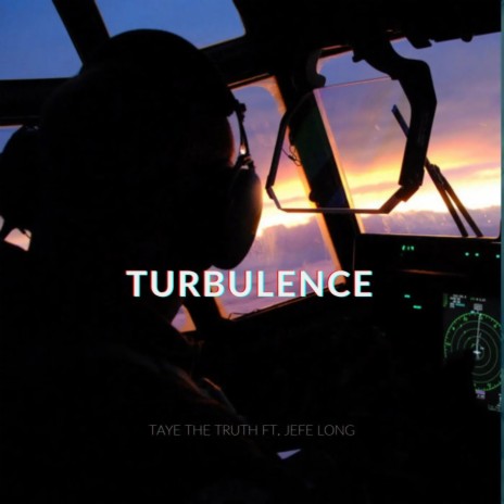 Turbulence ft. Jefe Long