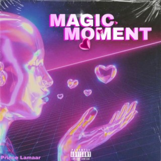 Magic Moment lyrics | Boomplay Music