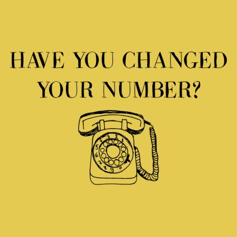 Have You Changed Your Number? (Radio Edit) | Boomplay Music