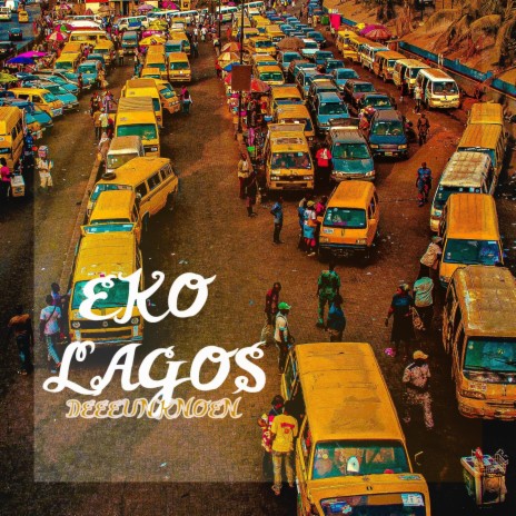 EKO (LAGOS) ft. Verse Junior & Whales