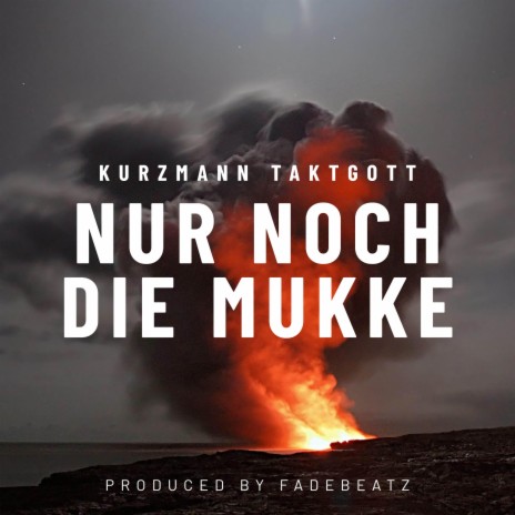 Nur noch die Mukke | Boomplay Music