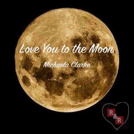 Love You to the Moon | Boomplay Music