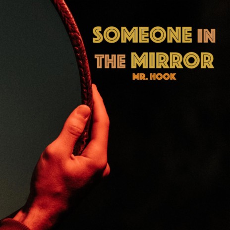 Someone in the Mirror | Boomplay Music