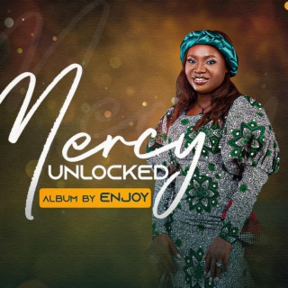 Mercy Unlocked