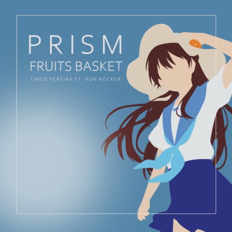 Prism - Fruits Basket (Cover) ft. Ron Rocker | Boomplay Music