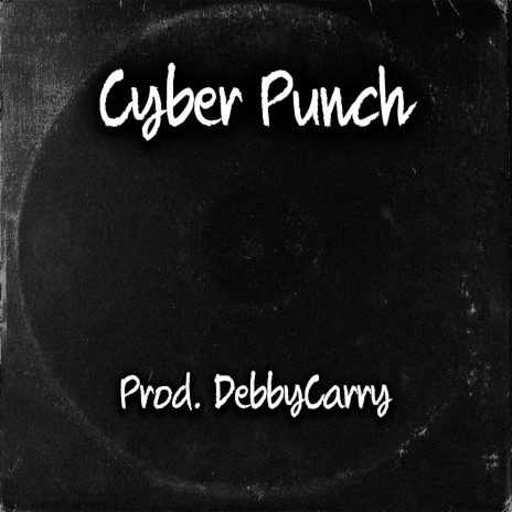 Cyber Punch | Boomplay Music