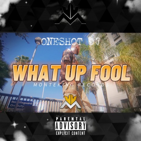 What Up Fool | Boomplay Music
