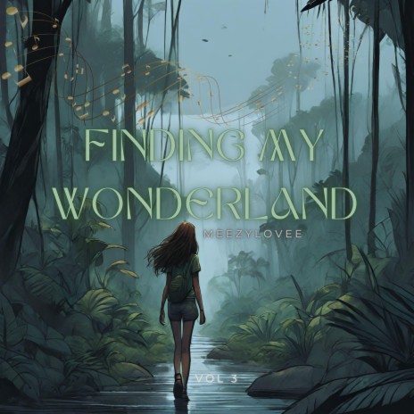 Finding My Wonderland | Boomplay Music