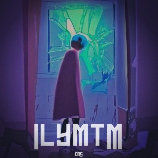 ILYMTM