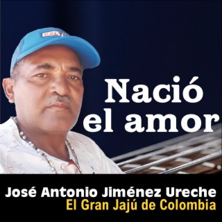 José Antonio Jiménez Ureche El Gran Jajú de Colombia