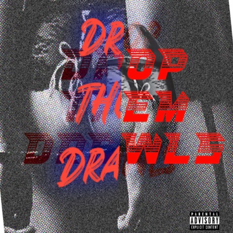 Drop Them Drawls | Boomplay Music