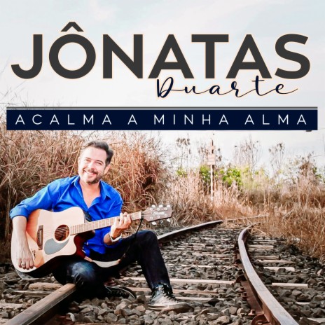 Acalma a Minha Alma | Boomplay Music