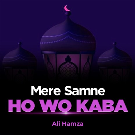 Mere Samne Ho Wo Kaba | Boomplay Music