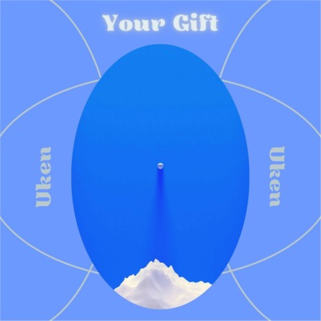 Your Gift | Boomplay Music