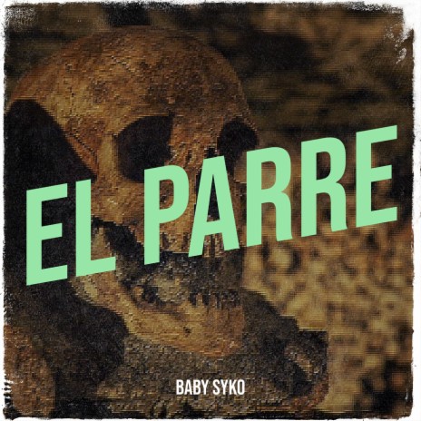 El Parre | Boomplay Music