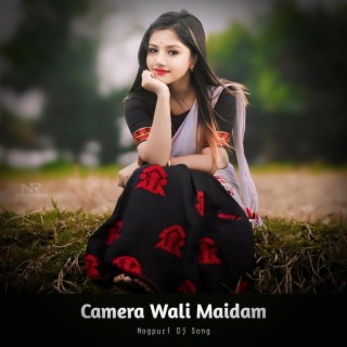Camera Wali Maidam X Nagpuri Song