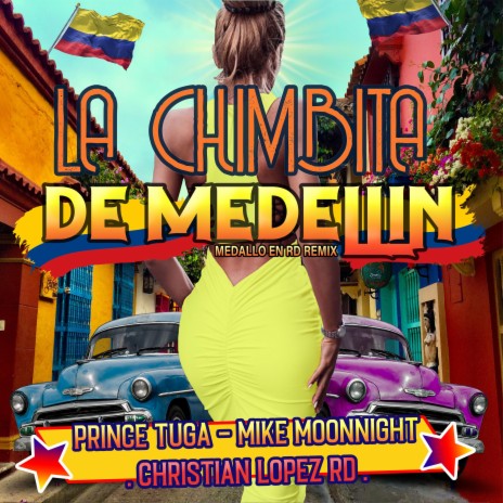 La Chimbita de Medellin (Medallo en RD Remix) ft. Christian Lopez RD & Prince Tuga