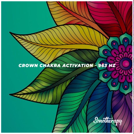 Crown Chakra Activation (963 Hz) | Boomplay Music