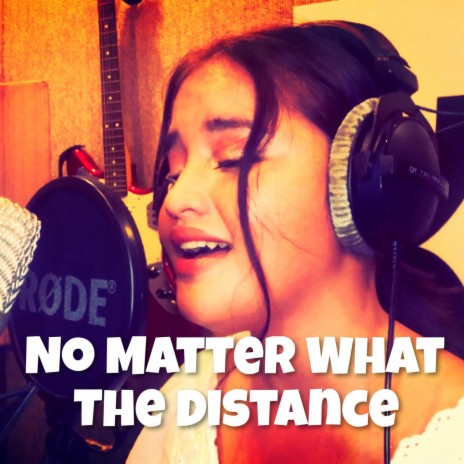 No Matter What The Distance ft. Kuya Bryan